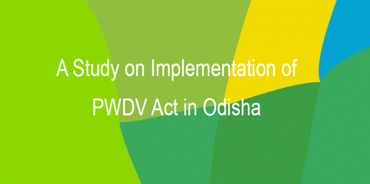 Study on Implementation of PWDV Act in Odisha