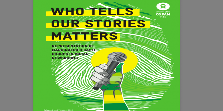Who Tells Our Stories Matters: Representation of Marginalised Caste Groups in Indian Newsrooms